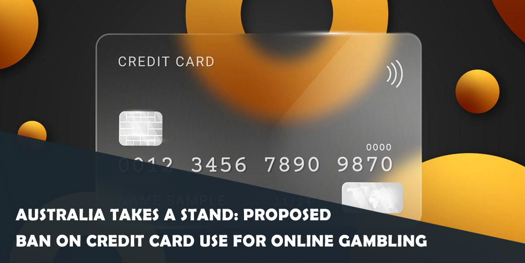 Australia Takes a Stand: Proposed Ban on Credit Card Use for Online Gambling